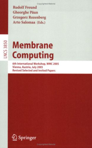 خرید و دانلود نسخه کامل کتاب Membrane Computing: 6th International Workshop  WMC 2005  Vienna  Austria  July 18-21  2005