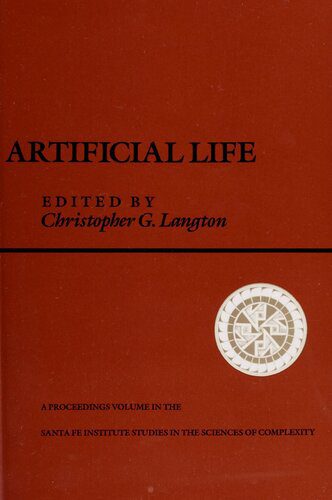 خرید و دانلود نسخه کامل کتاب Artificial life : the proceedings of an Interdisciplinary Workshop on the Synthesis and Sim