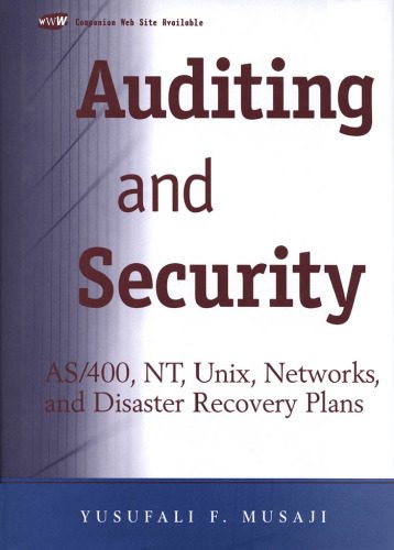 خرید و دانلود نسخه کامل کتاب Auditing and Security: AS 400  NT  UNIX  Networks  and Disaster Recovery Plans فایل مجازی و