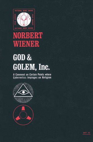 خرید و دانلود نسخه کامل کتاب God and Golem  Inc: A Comment on Certain Points where Cybernetics Impinges on Religion فایل