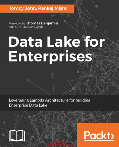 خرید و دانلود نسخه کامل کتاب Data Lake for Enterprises: Leveraging Lambda Architecture for building Enterprise Data Lake