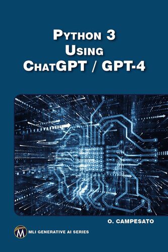 خرید و دانلود نسخه کامل کتاب Python 3 Using ChatGPT / GPT-4 فایل مجازی و دانلودی