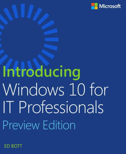 خرید و دانلود نسخه کامل کتاب Introducing Windows 10 for IT Professionals: Preview Edition فایل مجازی و دانلودی