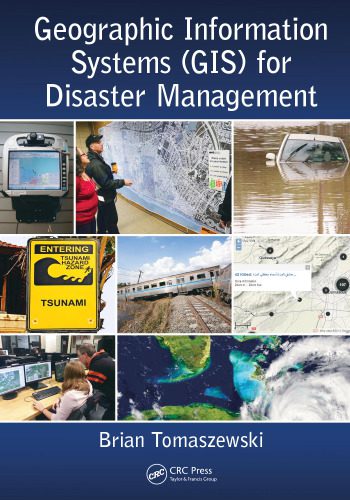 خرید و دانلود نسخه کامل کتاب Geographic Information Systems (GIS) for Disaster Management فایل مجازی و دانلودی