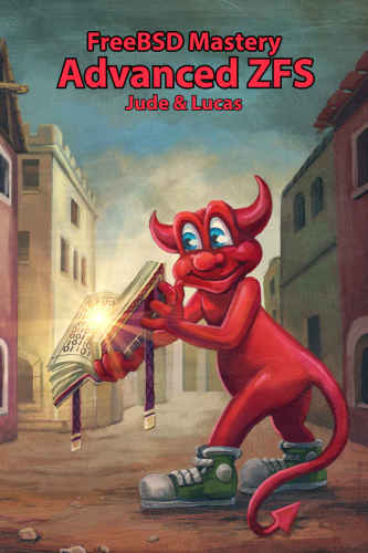 خرید و دانلود نسخه کامل کتاب FreeBSD Mastery: Advanced ZFS (IT Mastery Book 9) فایل مجازی و دانلودی