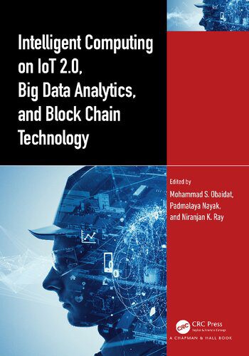 خرید و دانلود نسخه کامل کتاب Intelligent Computing on IoT 2.0  Big Data Analytics  and Block Chain Technology فایل مجازی
