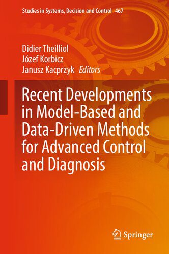 خرید و دانلود نسخه کامل کتاب Recent Developments in Model-Based and Data-Driven Methods for Advanced Control and Diagnos