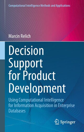 خرید و دانلود نسخه کامل کتاب Decision Support for Product Development: Using Computational Intelligence for Information