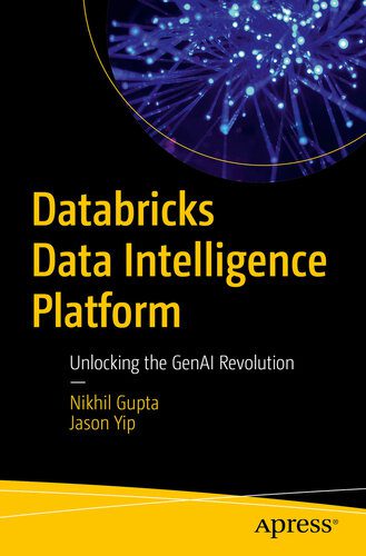 خرید و دانلود نسخه کامل کتاب Databricks Data Intelligence Platform : Unlocking the GenAI Revolution فایل مجازی و دانلودی