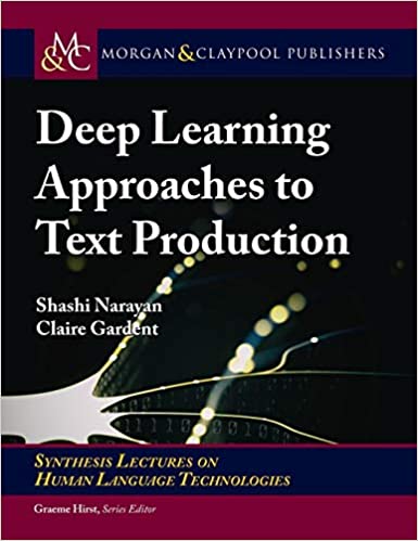 خرید و دانلود نسخه کامل کتاب Deep Learning Approaches to Text Production فایل مجازی و دانلودی