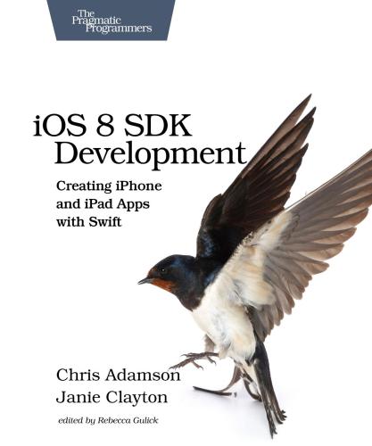 خرید و دانلود نسخه کامل کتاب iOS 8 SDK Development: Creating iPhone and iPad Apps with Swift فایل مجازی و دانلودی
