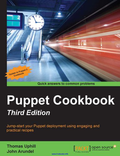 خرید و دانلود نسخه کامل کتاب Puppet Cookbook  3rd Edition: Jump-start your Puppet deployment using engaging and practica