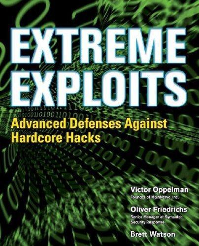 خرید و دانلود نسخه کامل کتاب Extreme Exploits: Advanced Defenses Against Hardcore Hacks فایل مجازی و دانلودی