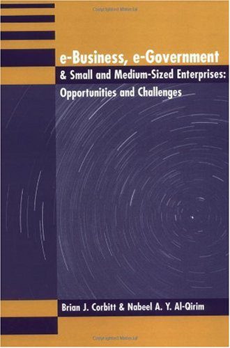 خرید و دانلود نسخه کامل کتاب E-Business  E-Government & Small and Medium Size Enterprises: Opportunities & Challenges فا