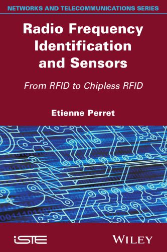 خرید و دانلود نسخه کامل کتاب Radio Frequency Identification and Sensors: From RFID to Chipless RFID فایل مجازی و دانلودی