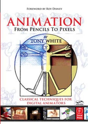 خرید و دانلود نسخه کامل کتاب Animation from Pencils to Pixels: Classical Techniques for the Digital Animator فایل مجازی