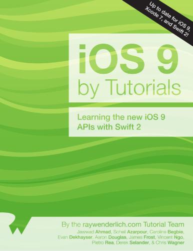 خرید و دانلود نسخه کامل کتاب iOS 9 by Tutorials: Learning the new iOS 9 APIs with Swift 2 فایل مجازی و دانلودی