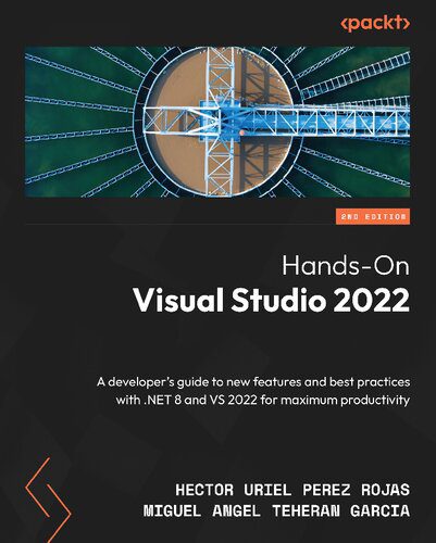 خرید و دانلود نسخه کامل کتاب Hands-On Visual Studio 2022: A developer s guide to new features and best practices with .N
