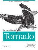 خرید و دانلود نسخه کامل کتاب Introduction to Tornado: Modern Web Applications with Python فایل مجازی و دانلودی
