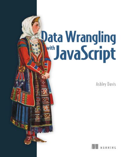 خرید و دانلود نسخه کامل کتاب Data Wrangling with JavaScript فایل مجازی و دانلودی