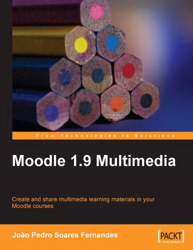 خرید و دانلود نسخه کامل کتاب Moodle 1.9 Multimedia فایل مجازی و دانلودی