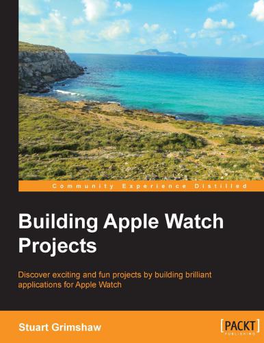 خرید و دانلود نسخه کامل کتاب Building Apple Watch Projects فایل مجازی و دانلودی