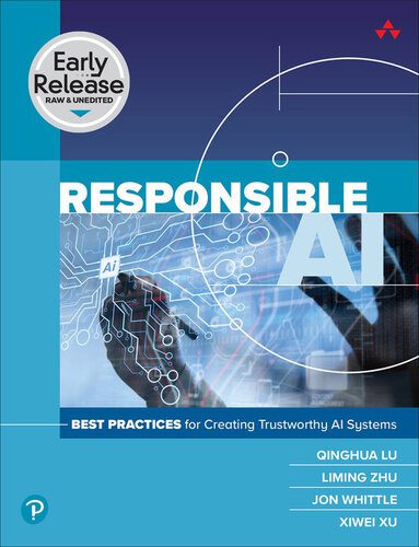 خرید و دانلود نسخه کامل کتاب Responsible AI: Best Practices for Creating Trustworthy AI Systems (Early Release) فایل مجا