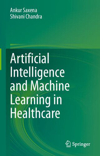 خرید و دانلود نسخه کامل کتاب Artificial Intelligence and Machine Learning in Healthcare فایل مجازی و دانلودی