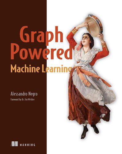 خرید و دانلود نسخه کامل کتاب Graph-Powered Machine Learning فایل مجازی و دانلودی