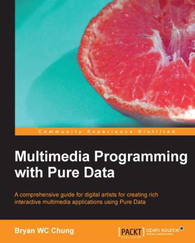خرید و دانلود نسخه کامل کتاب Multimedia Programming with Pure Data فایل مجازی و دانلودی