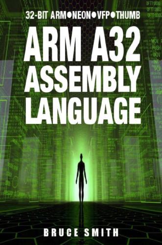 خرید و دانلود نسخه کامل کتاب Arm A32 Assembly Language: 32-Bit Arm  Neon  VFP  Thumb فایل مجازی و دانلودی