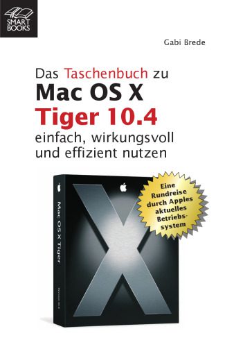 خرید و دانلود نسخه کامل کتاب Das Taschenbuch zu Mac OS X 10.4 Tiger فایل مجازی و دانلودی