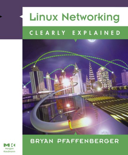 خرید و دانلود نسخه کامل کتاب Linux networking clearly explained فایل مجازی و دانلودی