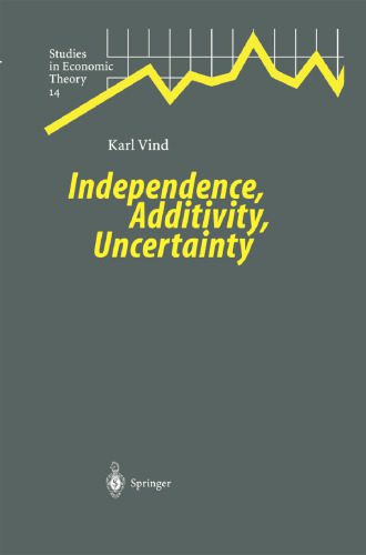 خرید و دانلود نسخه کامل کتاب Independence  Additivity  Uncertainty فایل مجازی و دانلودی