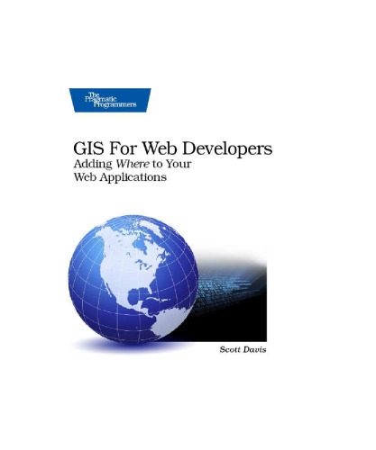 خرید و دانلود نسخه کامل کتاب GIS for Web Developers: Adding Where to Your Web Applications (2007)(en)(254s) فایل مجازی و
