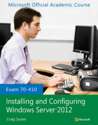 خرید و دانلود نسخه کامل کتاب Installing and Configuring Windows Server 2012 Exam 70-410: Lab Manual فایل مجازی و دانلودی