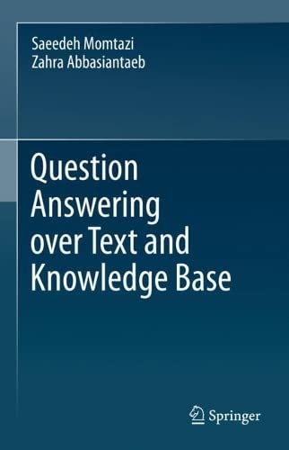 خرید و دانلود نسخه کامل کتاب Question Answering over Text and Knowledge Base فایل مجازی و دانلودی