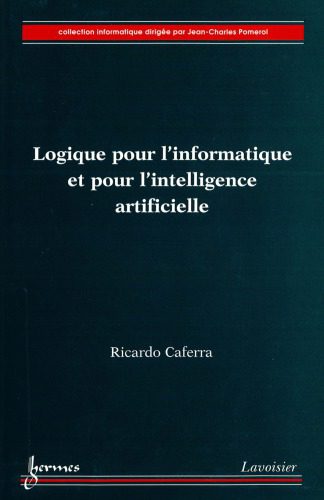 خرید و دانلود نسخه کامل کتاب Logique pour l informatique et pour l intelligence artificielle فایل مجازی و دانلودی