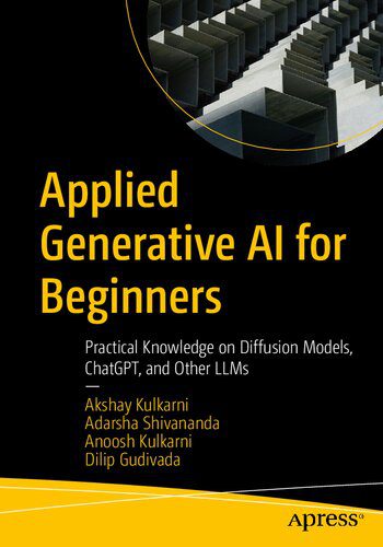 خرید و دانلود نسخه کامل کتاب Applied Generative AI for Beginners: Practical Knowledge on Diffusion Models  ChatGPT  and