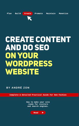 خرید و دانلود نسخه کامل کتاب Create Content and Do SEO on Your WordPress Website: Complete & Detailed Practical Guide Fo