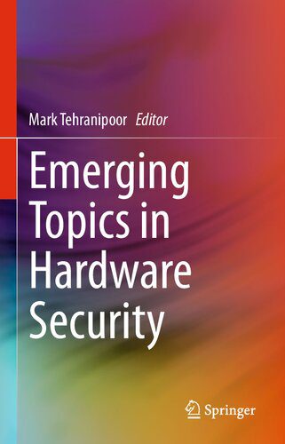 خرید و دانلود نسخه کامل کتاب Emerging Topics in Hardware Security فایل مجازی و دانلودی