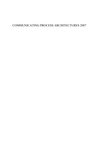 خرید و دانلود نسخه کامل کتاب Communicating Process Architectures 2007: WoTUG-30 فایل مجازی و دانلودی