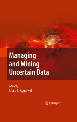 خرید و دانلود نسخه کامل کتاب Managing and Mining Uncertain Data فایل مجازی و دانلودی