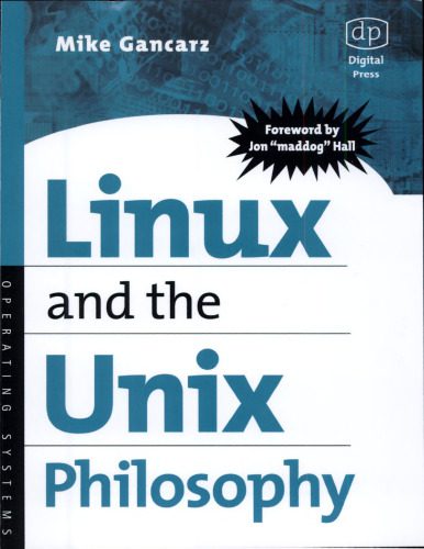خرید و دانلود نسخه کامل کتاب Linux and the Unix Philosophy فایل مجازی و دانلودی