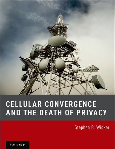 خرید و دانلود نسخه کامل کتاب Cellular Convergence and the Death of Privacy فایل مجازی و دانلودی