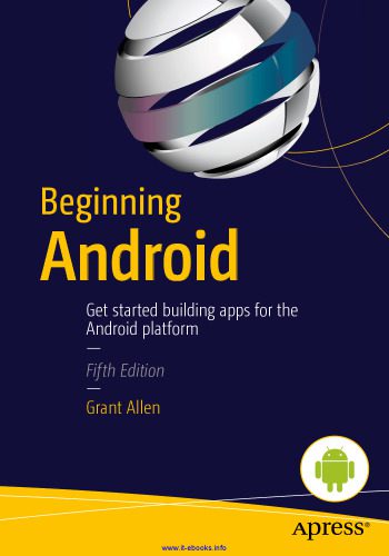 خرید و دانلود نسخه کامل کتاب Beginning Android  5th edition: Get started building apps for the Android platform فایل مجا