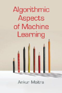 خرید و دانلود نسخه کامل کتاب Algorithmic Aspects of Machine Learning فایل مجازی و دانلودی