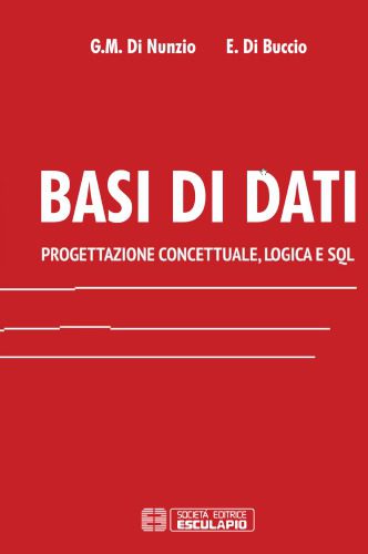 خرید و دانلود نسخه کامل کتاب Basi di dati. Progettazione concettuale  logica e SQL فایل مجازی و دانلودی