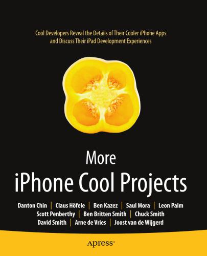 خرید و دانلود نسخه کامل کتاب etc. More iPhone Cool Projects: Cool Developers Reveal the Details of Their Cooler Apps and