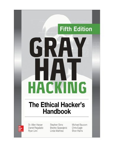خرید و دانلود نسخه کامل کتاب Gray Hat Hacking The Ethical Hacker’s Handbook فایل مجازی و دانلودی